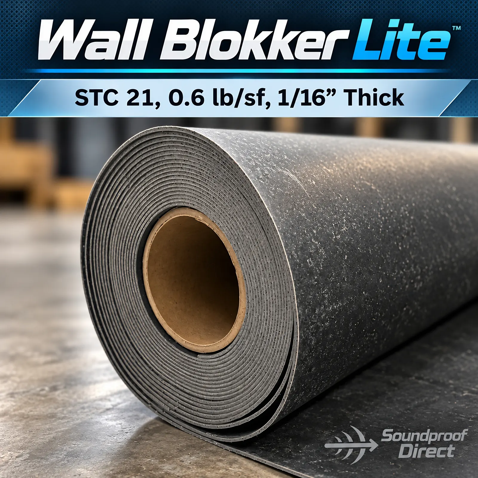 Wall Blokker Lite mass loaded vinyl roll labelled STC 21, 0.6 lb per square foot and 1/16 inch thick