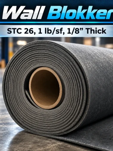 Wall Blokker mass loaded vinyl roll labelled STC 26, 1 lb per square foot and 1/8 inch thick