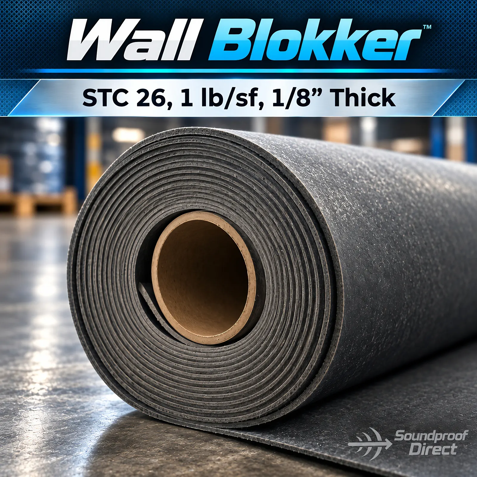 Wall Blokker – STC 26, 1 lb/sf, 1/8 in Wall Blokker mass loaded vinyl roll labelled STC 26, 1 lb per square foot and 1/8 inch thick